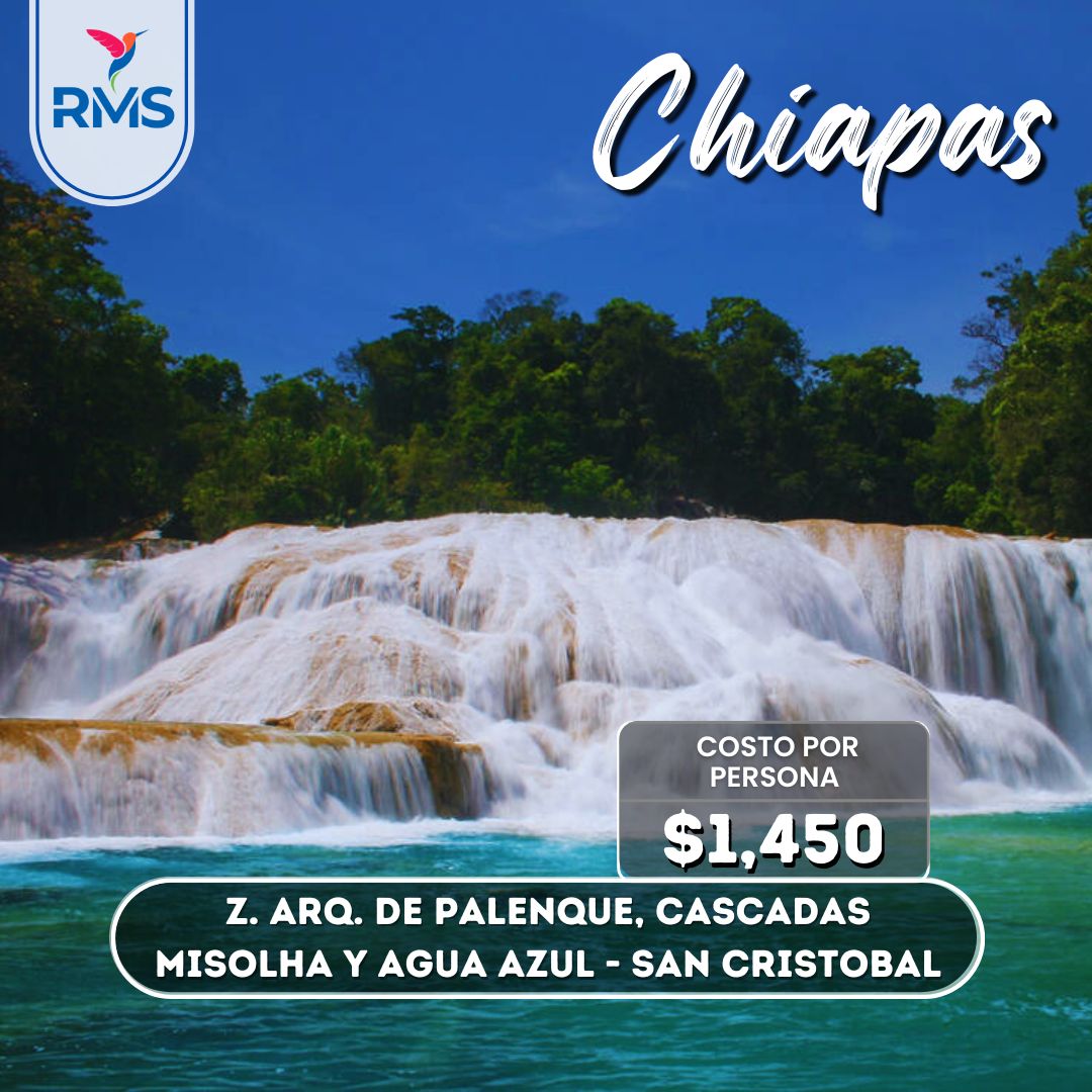 Z.A. de Palenque-Misol/ha-Agua Azul- San Cristobal