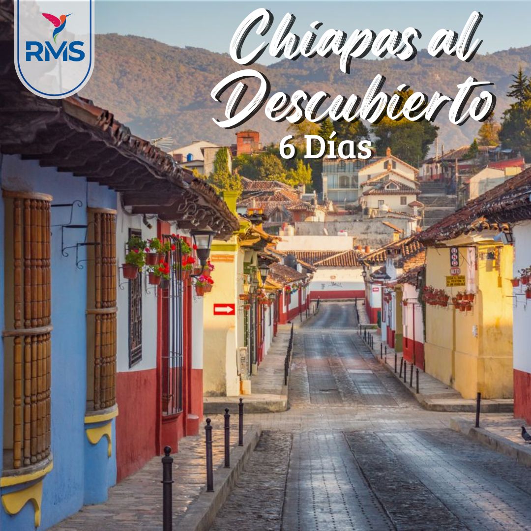 CHIAPAS AL DESCUBIERTO 6 DIAS & 5 NOCHES