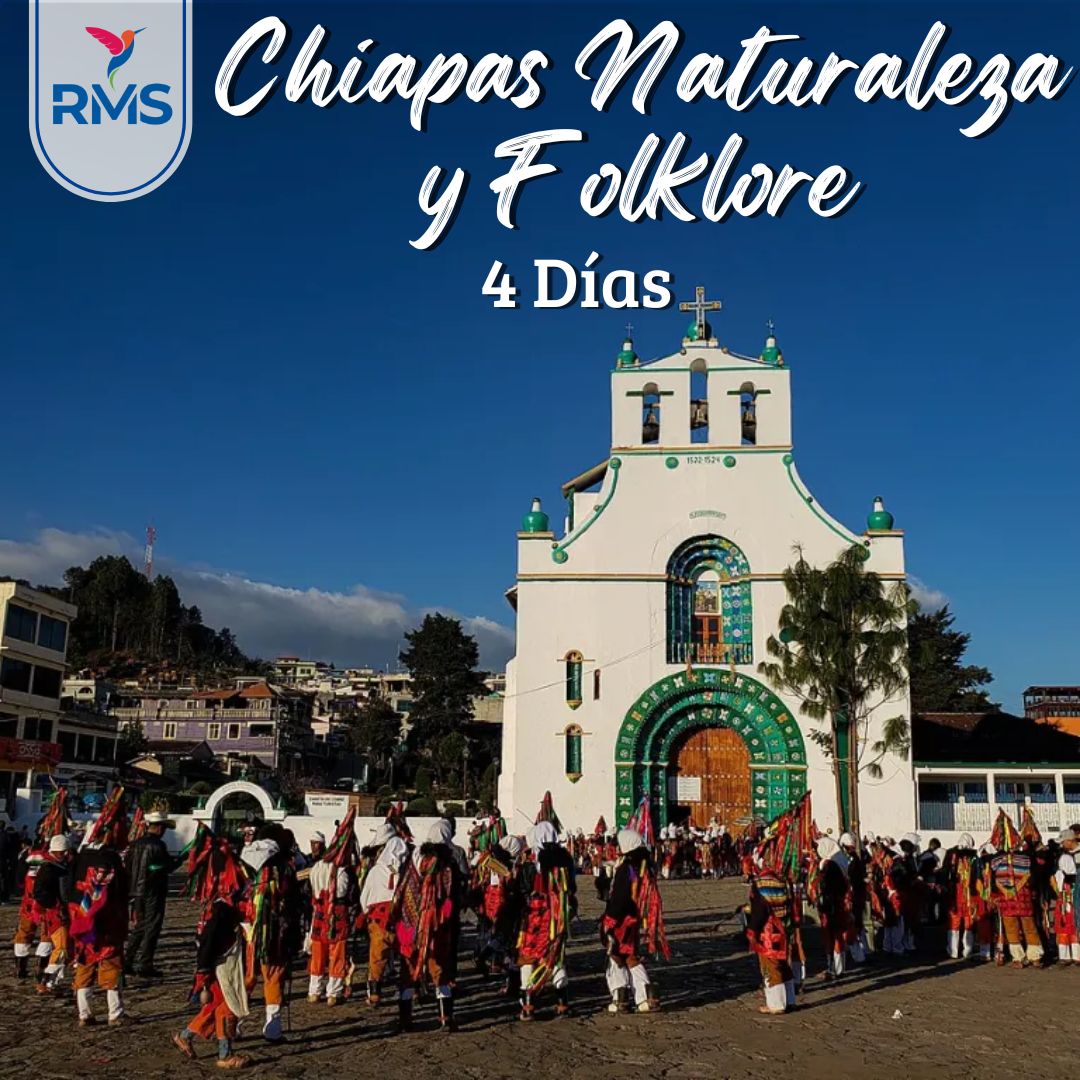 CHIAPAS NATURALEZA Y FOLKLORE 4 DIAS & 3 NOCHES