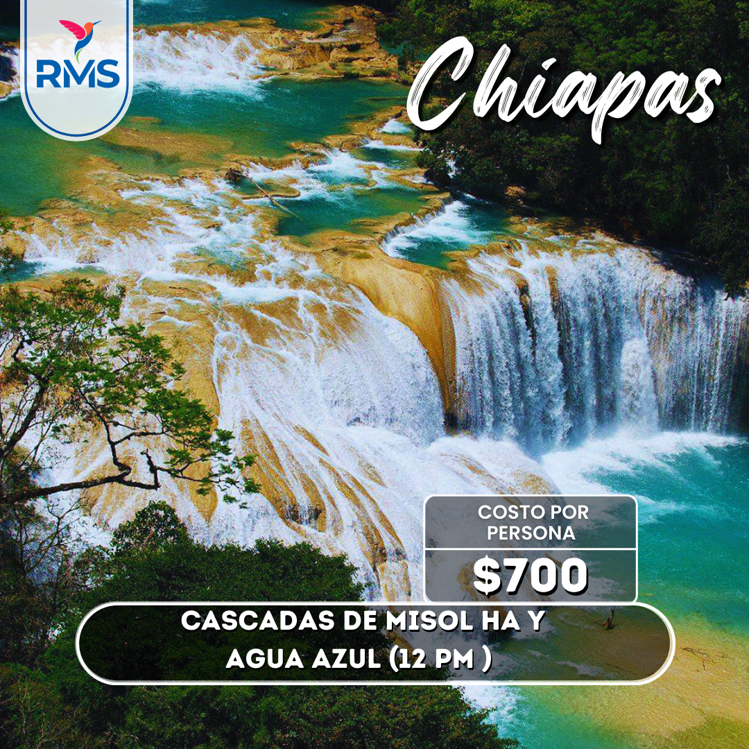 Misolha y Agua Azul 12pm